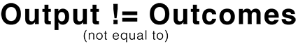output-vs-outcome